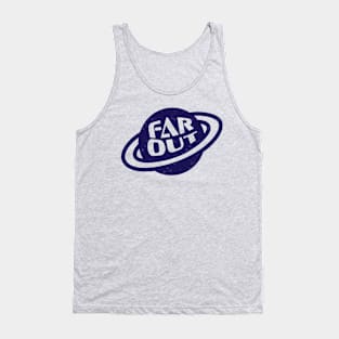 Far Out Tank Top